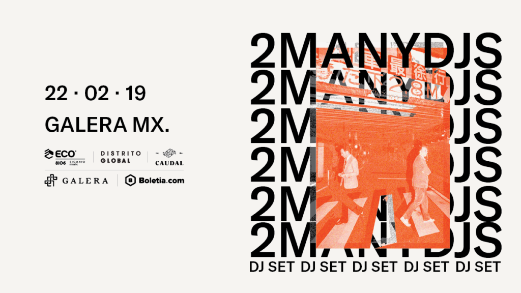 2ManyDJ’s regresa a la Ciudad de México