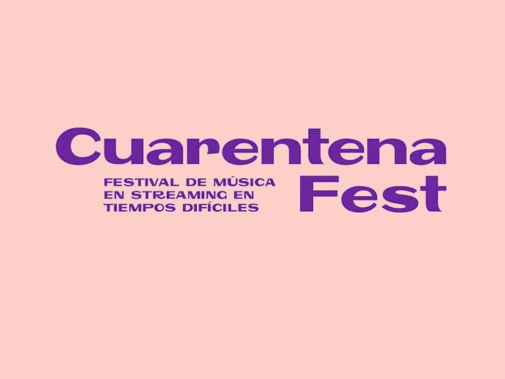 ¿Ya conoces el Cuarentena Fest?