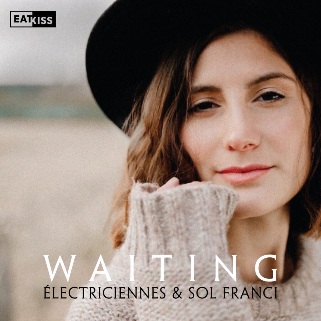 Sol Franci y Électriciennes crean una balada optimista: “Waiting”