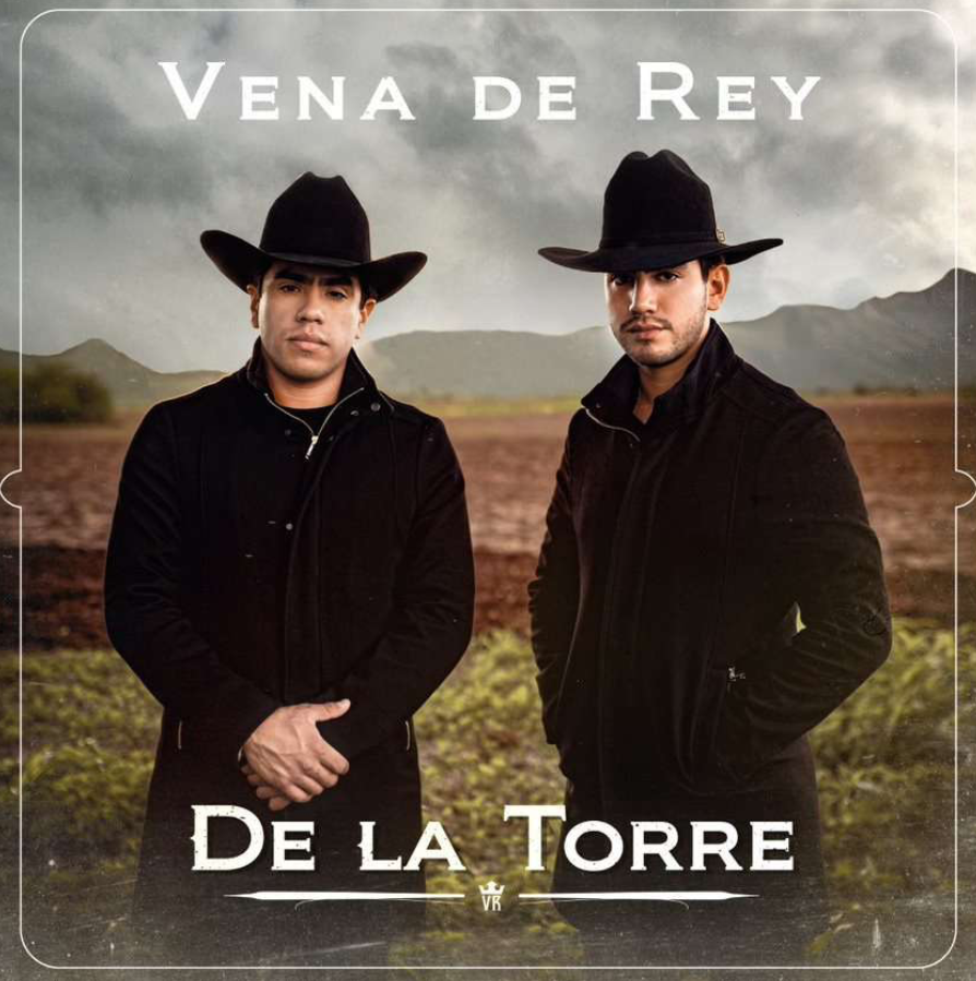 VENA DE REY, EL DUETO PROMESA DEL POP REGIONAL MEXICANO DESPIDE EL AÑO CON EL LANZAMIENTO DEL SENCILLO “DE LA TORRE”