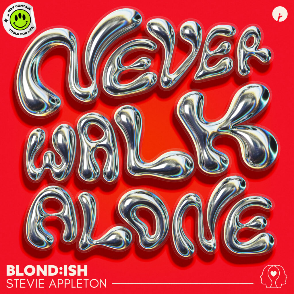 BLOND:ISH regresa a Insomniac Records con «Never Walk Alone» junto a Stevie Appleton