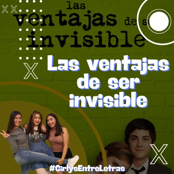 Las Ventajas de Ser Invisible